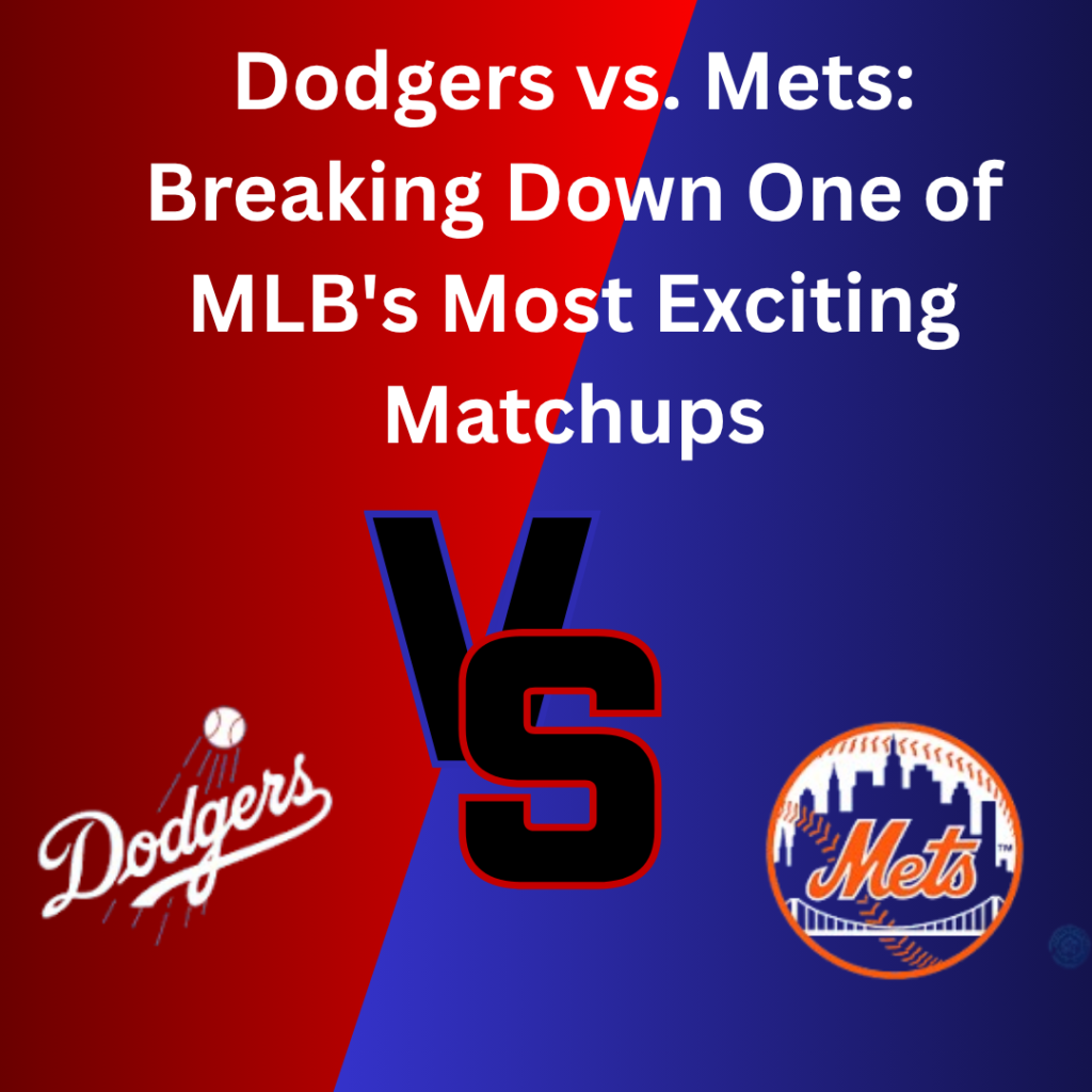 Dodgers vs Mets